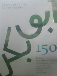 150 Kisah Abu Bakar Al-Shiddiq