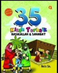 35 Kisah terbaik Rasulullah Dan Sahabat