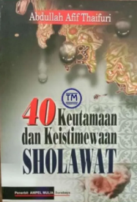 40 Keutamaan dan Keistimewaan Sholawat