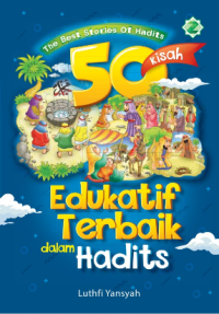 50 Kisah Edukatif Terbaik Dalam Hadits