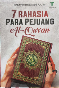 7 RAHASIA PARA PEJUANG AL-QURAN