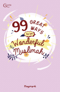 99 Great Ways to be Wonder Muslimah