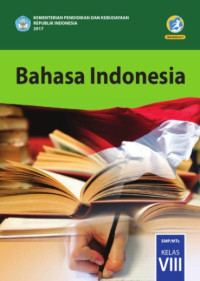 Bahasa Indonesia: SMP/MTs Kelas VIII 2017