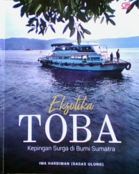 Eksotika Toba: Kepingan Surga di Bumi Sumatra