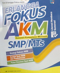 Erlangga Fokus AKM Asesmen Kompetensi Minimum SMP/MTs