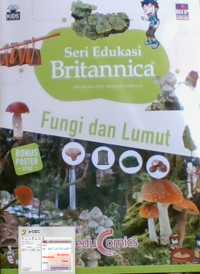 Seri Edukasi Britanica: Fungi dan Lumut