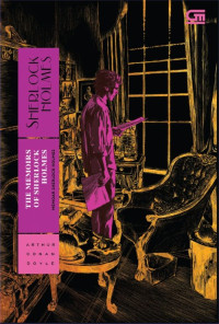 Sherlock Holmes; The Memoirs of Sherlok Holmes = Memoar Sherlock Holmes