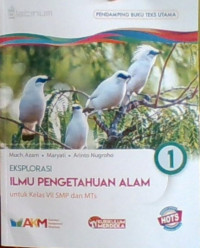 Eksplorasi Ilmu Pengetahuan Alam Untuk Kelas VII SMP dan MTs