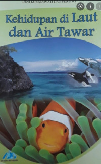 Kehidupan Di Laut dan Air Tawar