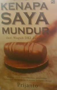 Kenapa Saya Mundur Dari Wagub DKI Jakarta