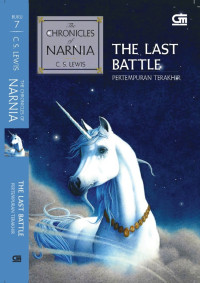 The Cronicles of Narnia ; The Last Battle