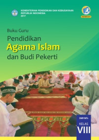 Buku Guru Pendidikan Agama Islam dan Budi Pekerti SMP/MTs Kelas VIII