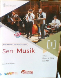 Seni Musik 1 untuk Kelas X SMA dan MA