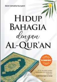 Hidup Bahagai Dengan Al-Qur'an