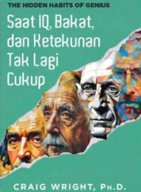 Saat IQ, Bakat Dan Ketekunan Tak Lagi Cukup