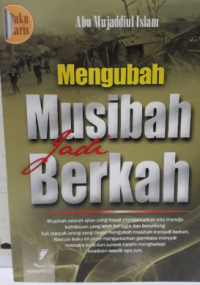 Mengubah Musibah Jadi Berkah