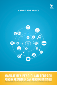 Manajemen Pendidikan Terpadu Pondok Pesantren dan Perguruan Tinggi