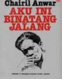 Aku Ini Binatang Jalang