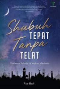 Shubuh Tepat Tanpa Telat