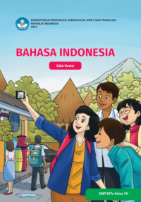 Bahasa Indonesia untuk SMP Kelas VII Edisi Revisi