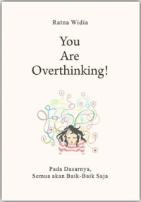 You Are Overthinking
