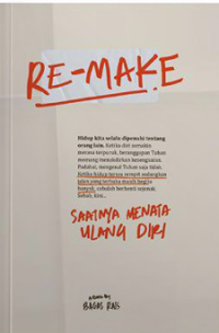Re-Make: Saatnya Menata Ulang Diri