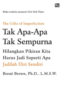 The Gift Of imperfection; Tak Apa-Apa tak Sempurna