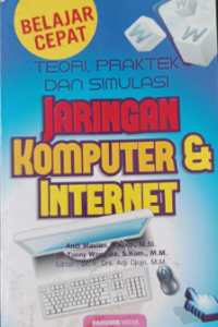 Teori, Praktek, Dan Simulasi Jaringan Komputer & Internet