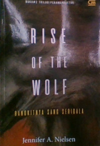 Rise of The Wolf = Bangkitnya Sang Serigala