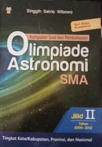 Kumpulan dan Pembahasan Olimpiade Astronomi SMA Jilid II