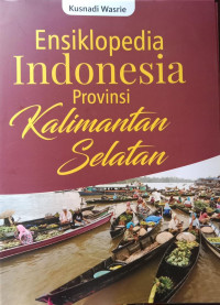 Ensiklopedia Indonesia Provinsi Kalimantan Selatan
