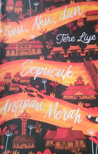 Kau, Aku, dan Sepucuk Angpau Merah