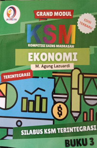 Grand Modul KSM Kompetisi Sains Madrasah Ekonomi Terintegrasi; Buku 3