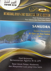 Seri Mengenal Ayat-Ayat Sains Dalam Al-Quran, Hasil Kolaborasi Antara Para Ulama dan Pakar Sains; Samudra