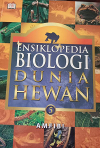 Ensiklopedia Biologi Dunia Hewan 5, Amfibi