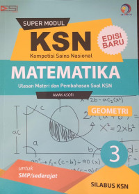 KSN Matematika untuk SMP/Sederajat Jilid 3 Geometri