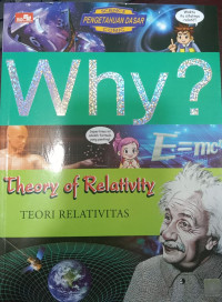 WHY? Theory of Relativity