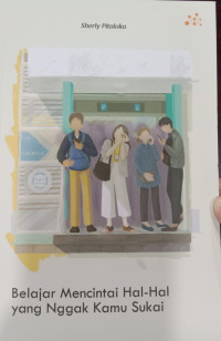 Belajar Mencintai Hal-Hal yang Nggak Kamu Sukai