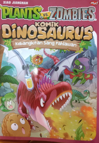Plants vs Zombies komik Dinosaurus; Kebangkitan Sang Pahlawan
