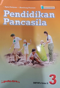 Pendidikan Pancasila 3 SMP/MTs Kelas IX