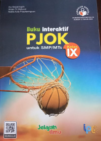 Buku Interaktif PJIK untuk SMP/MTs Kelas IX