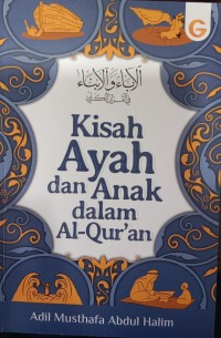 Kisah Ayah dan Anak dalam Al-Quran