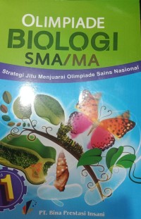 Olimpiade Biologi SMA/MA Jilid 1, Strategi Jitu Menjuarai Olimpiade Sains Nasional