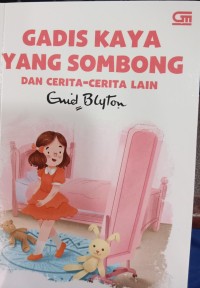 Gadis Kaya Yang Sombong dan Cerita -Cerita Lain