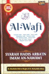 Al-Wafi, Syarah Hadits Arbain Imam An Nawawi