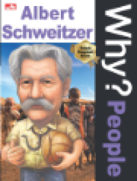 Why? Poeple Albert Schweitzer