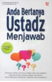 Anda Bertanya Ustadz Menjawab