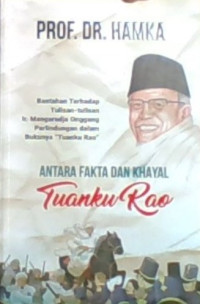 Antara Fakta dan Khayal Tuanku Rao