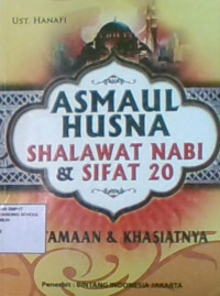 Asmaul Husna, Shalawat Nabi & Sifat 20 : Keutamaan dan Khasiatnya