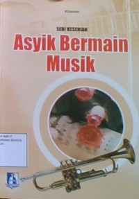 Asyik Bermain Musik